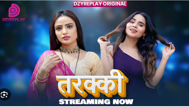 Tarakki 2026 Dzyreplay Hindi Hot Web Series Ep01 Watch Now